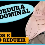 Gordura abdominal: riscos, doenças e como combater