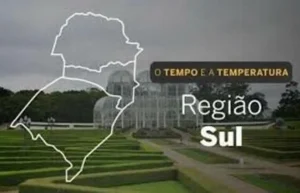 O TEMPO E A TEMPERATURA: confira a previsão para a Região Sul (25)