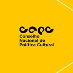 Conselho Nacional de Política Cultural: inscrições para eleição são prorrogadas até 30 de setembro